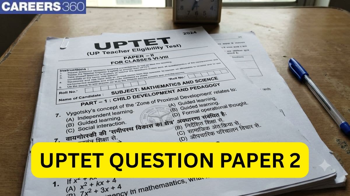 UPTET 2026 Question Paper Shift 1 (July 2) Paper 2 OUT: Download PDF Download Links, Questions with Answers